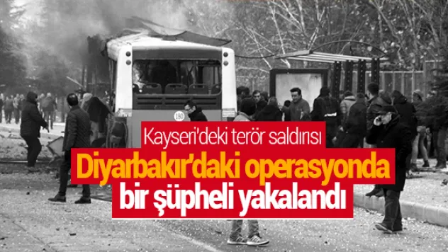 Diyarbakır'da düzenlenen operasyonda bir şüpheli yakalandı