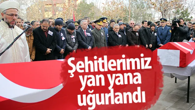 Şehitlerimiz  yan yana uğurlandı