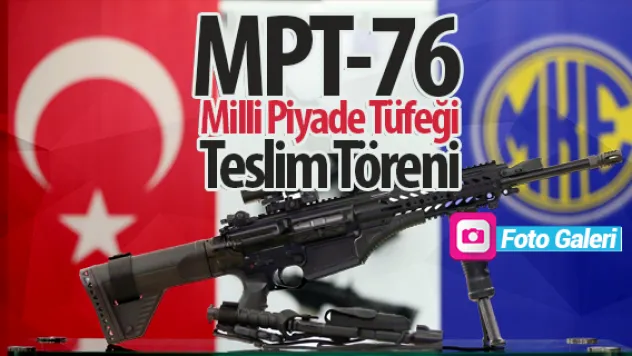 MPT-76 Milli Piyade Tüfeği Teslim Töreni