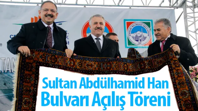 Sultan Abdülhamid Han Bulvarı Açılış Töreni