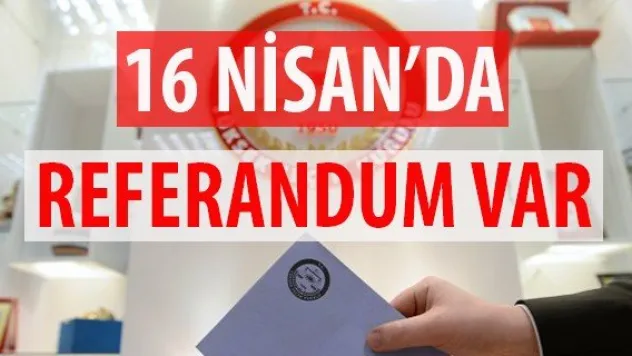 Başbakan Yıldırım: İnşallah 16 Nisan'da referandum yapılacak