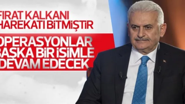 Başbakan: Fırat Kalkanı Harekatı bitmiştir