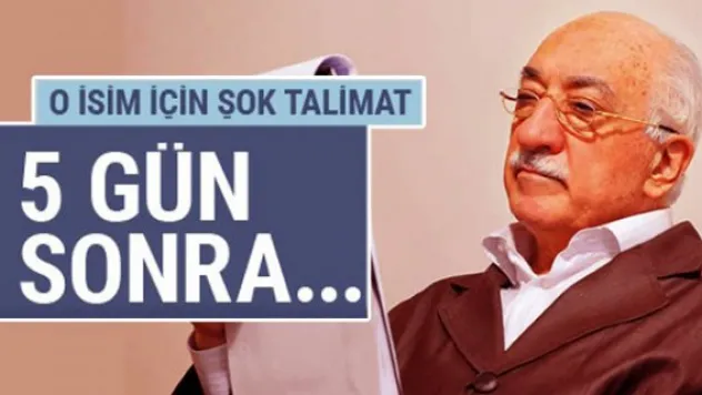 FETÖ elebaşından o isim için şok talimat