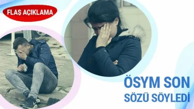 ÖSYM Başkanı'ndan 15 dakika açıklaması