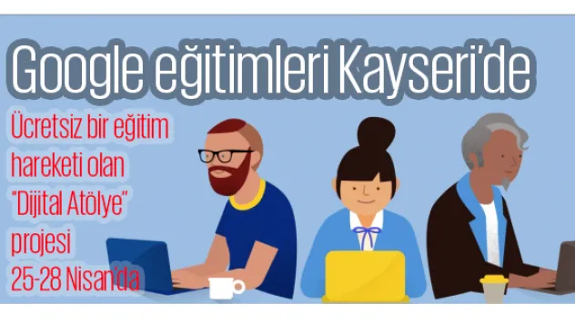 Google eğitimleri Kayseri'de