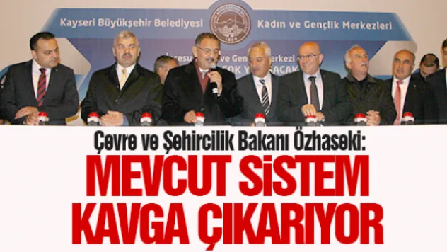 &quotMEVCUT SiSTEM KAVGA ÇIKARIYOR&quot