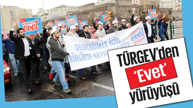 TÜRGEV'den 'Evet' yürüyüşü