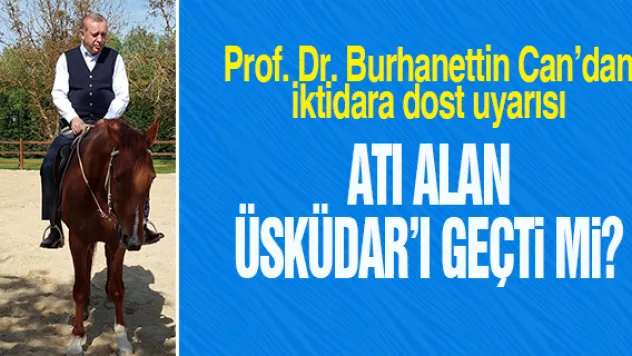 ATI ALAN ÜSKÜDAR'I GEÇTİ Mİ?