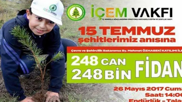 Demokrasi şehitleri için 248 bin fidan dikilecek
