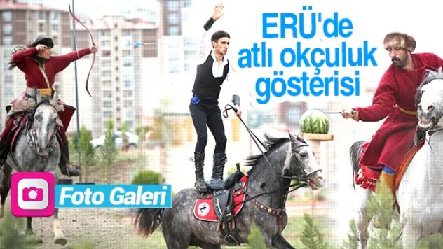 ERÜ'de atlı okçuluk gösterisi