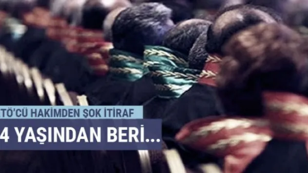 FETÖ'den tutuklu hakim böyle itiraf etti! 14 yaşından beri...