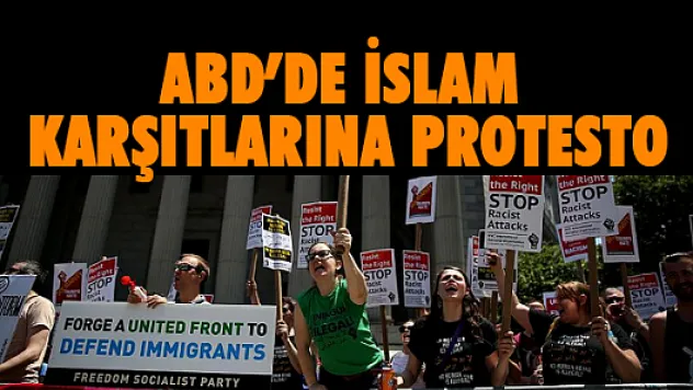 ABD'de İslam karşıtı eylemler protesto edildi