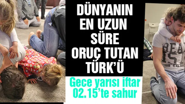Balıkesirli Erkoç 22 saat oruç tutuyor