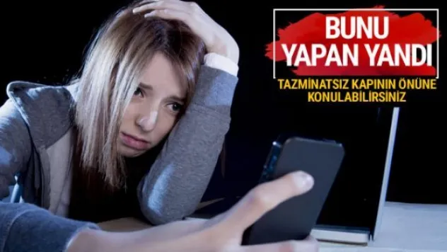 Bunu yapan yandı. İşinizden olabilirsiniz