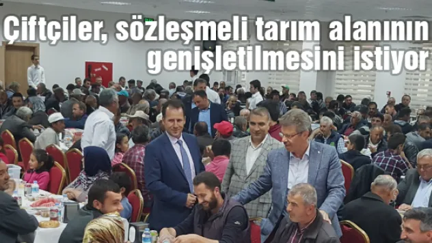 Çiftçiler, sözleşmeli tarım alanının genişletilmesini istiyor