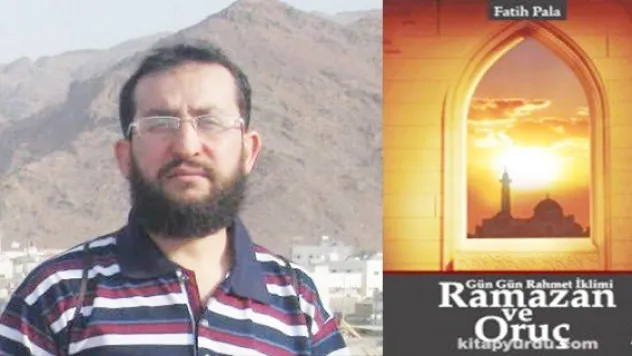 Fatih Pala'dan 'Ramazan ve Oruç' eseri