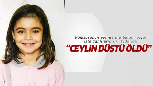 İşte Ceylin'in ilk otopsi sonuçları!