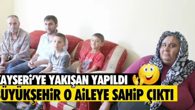 BÜYÜKŞEHİR O AİLEYE SAHİP ÇIKTI