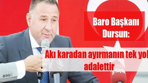 Akı karadan ayırmanın tek yolu adalettir
