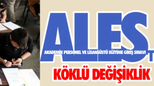 ALES'te köklü değişiklik