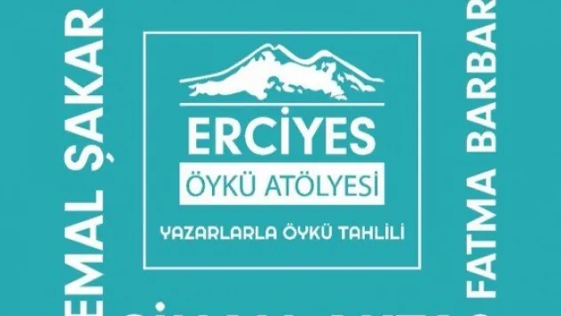'Erciyes Öykü Atölyesi' açılıyor