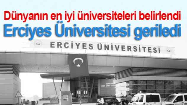 Erciyes Üniversitesi geriledi