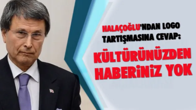 Kültürünüzden haberiniz yok