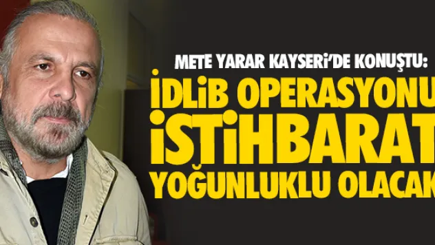 METE YARAR KAYSERi'DE KONUŞTU