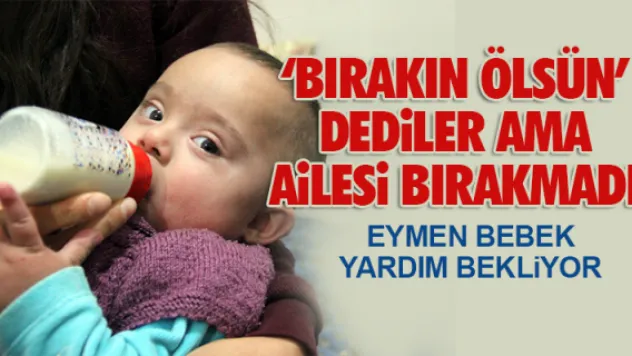 'BIRAKIN ÖLSÜN' DEDiLER AMA AiLESi BIRAKMADI