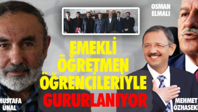 Emekli öğretmen öğrencileriyle gururlanıyor