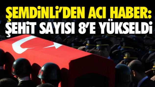 Hakkari'den acı haber: 8 şehit