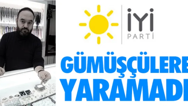 İYİ PARTİ'DEN TAKI SEKTÖRÜNE ZARAR