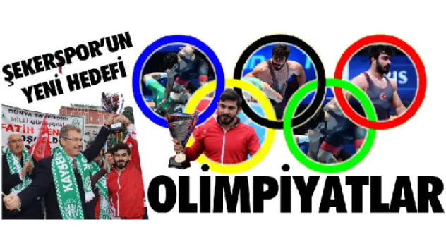 Şekerspor'un yeni hedefi olimpiyatlar  