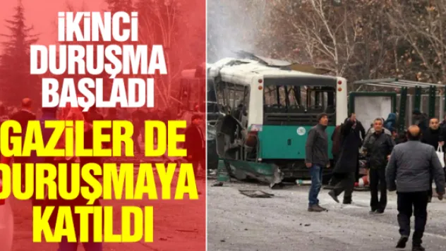 GAZiLER DE DURUŞMAYA KATILDI