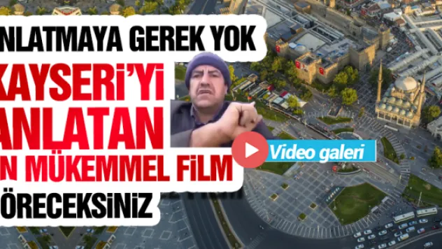 Kayseriyi anlatan en mükemmel kısa film