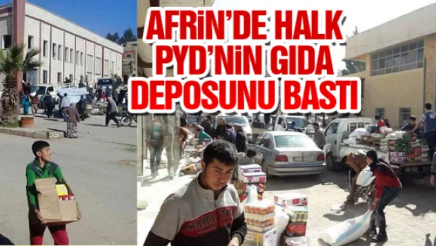 AFRiN'DE HALK PYD'NiN GIDA DEPOSUNU BASTI