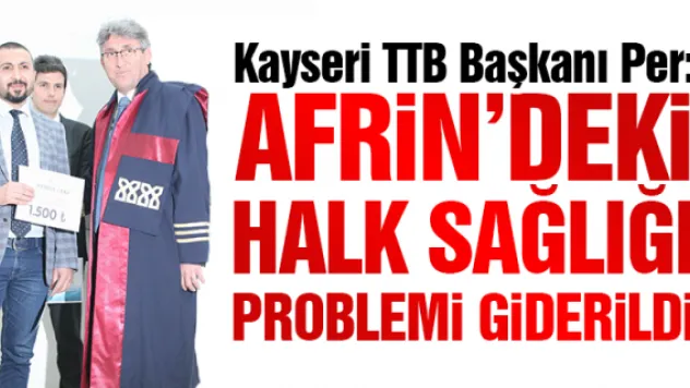 &quotAfrin'deki halk sağlığı problemi giderildi&quot