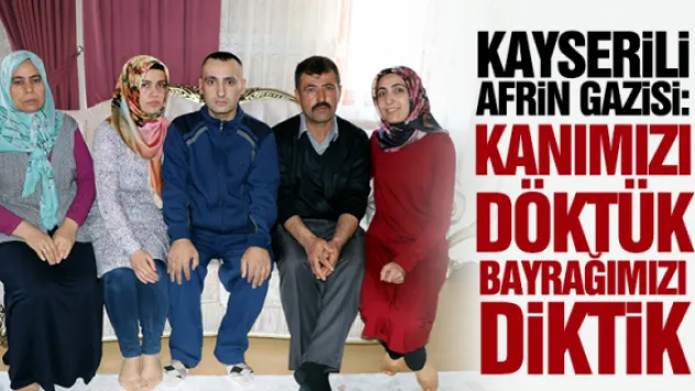 &quotKanımızı döktük bayrağımızı diktik&quot