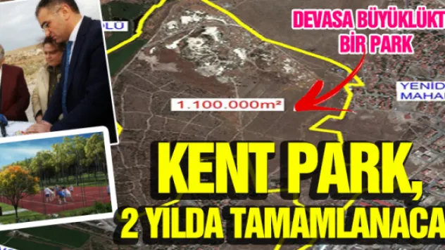 Kent Park, 2 yılda tamamlanacak