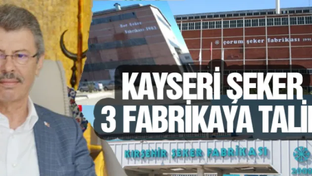 Kayseri Şeker 3 fabrikaya talip