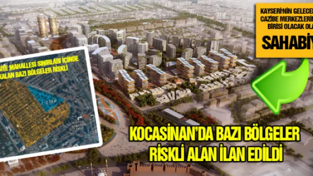 Kocasinan'da bazı bölgeler riskli alan ilan edildi
