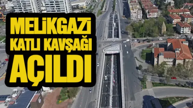 Melikgazi katlı kavşağı açıldı