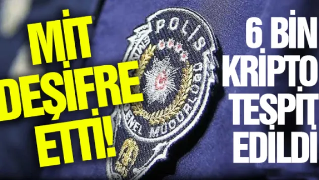 MİT deşifre etti! 6 bin kripto tespit edildi