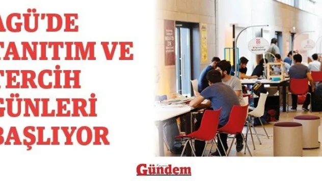 AGÜ'de Tanıtım ve Tercih Günleri başlıyor