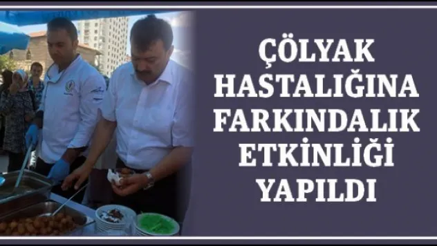 Çölyak hastalığına farkındalık etkinliği yapıldı