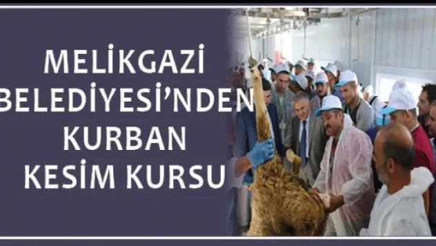 Melikgazi Belediyesi'nden Kurban Kesim Kursu