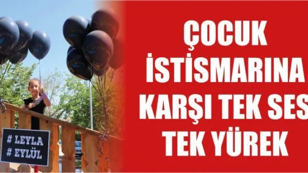 Nevşehir çocuk istismarına karşı tek ses tek yürek