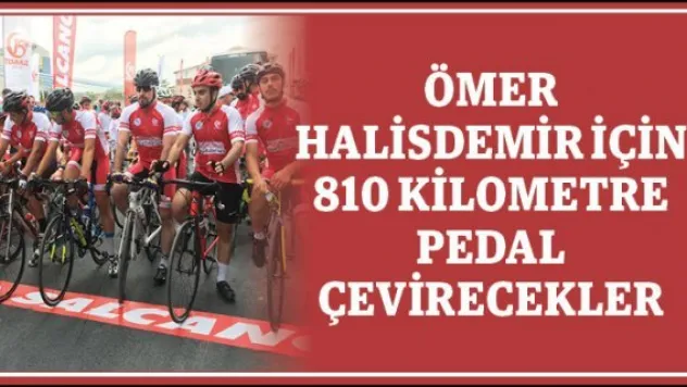 Ömer Halisdemir için 810 kilometre pedal çevirecekler