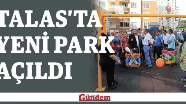 Talas'ta yeni park açıldı