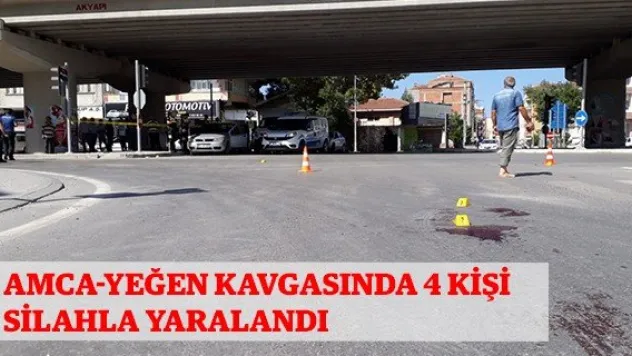 Amca-yeğen kavgasında 4 kişi silahla yaralandı
